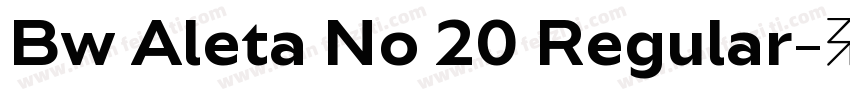 Bw Aleta No 20 Regular字体转换
